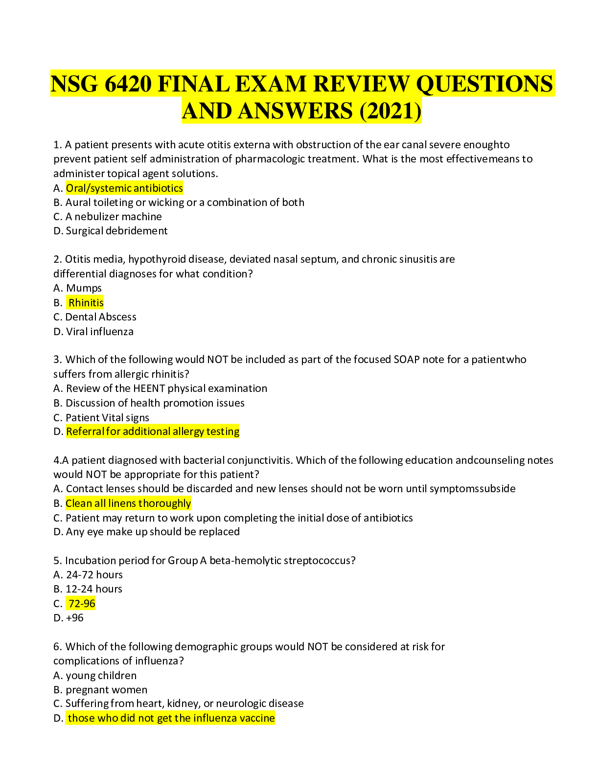 Preview image for NSG 6420 FINAL EXAM REVIEW (2021) QUESTIONS AND ANSWERS- A patient presents with acute otitis externa with obstruction of the ear canal severe enough to prevent patient self administration of pharmacologic treatment. What is the most effective means to